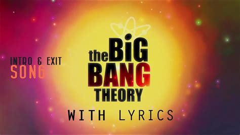 big bang theory intro lyrics|big bang theory full intro.